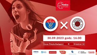 3 Amica Cup 2023 Vasas Obuda Budapest  Dresdner SC link drugi [upl. by Lleynod]