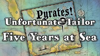 Pyrates  Live Five Years at Sea  The Unfortunate Tailor [upl. by Necyrb]