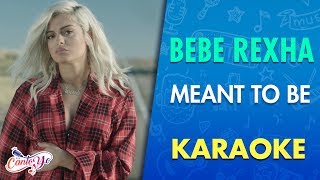 Bebe Rexha  Meant To Be Karaoke  CantoYo [upl. by Houser612]