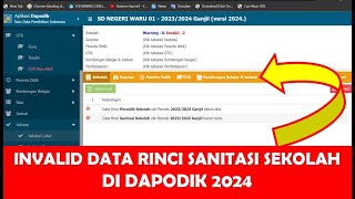 SOLUSI INVALID DATA RINCI SANITASI SEKOLAH DI DAPODIK 2024 [upl. by Fiann]