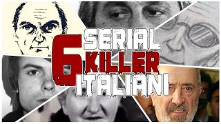 I 6 più noti SERIAL KILLER italiani [upl. by Imim]