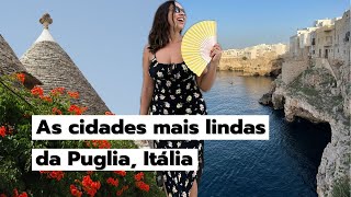 PUGLIA roteiro completo com as cidades mais famosas Poligano Alberobello Matera e Cisternino [upl. by Wilterdink448]