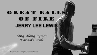 Jerry Lee Lewis Great Balls Of Fire Sing Along Lyrics [upl. by Gault342]