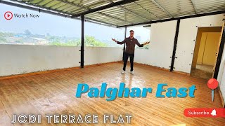 1 BHK Terrace Flat in Palghar East 😍  Terrace Flat Palghar East  1 bhk flat  Palghar East [upl. by Arema]