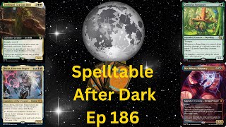 EDH Spelltable After Dark Ep186 JP vs colbamf vs Rust33M00s33 vs Chaos Goose [upl. by Sirdna]