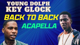 Young Dolph  Key Glock  Back 2 Back  Acapella [upl. by Aldos609]