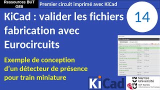 Premier PCB avec KiCad 8 14  Validation des fichiers de fabrication [upl. by Narib]