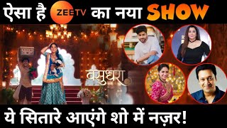 Vasundhara  Heres the Details About New Show on Zee Tv  Story Star Cast [upl. by Kcirdde]