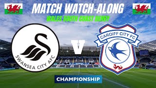 SWANSEA CITY vs CARDIFF CITY  Match Watch Along [upl. by Lorianna552]