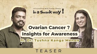 Understanding Ovarian Cancer Symptoms Detection and Survival Rates from Dr Tushna Menon [upl. by Acinyt]