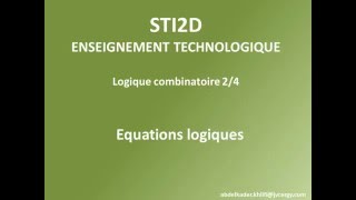 Logique combinatoire STI2D 24 [upl. by Eenal116]