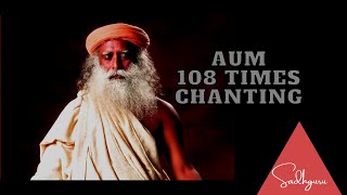 Aum108 chanting Sadhguru [upl. by Inahpit]