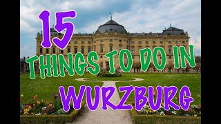 Top 15 Things To Do In Würzburg Germany [upl. by Yenhoj]