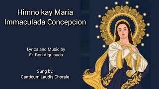 Himno kay Maria Immaculada Concepcion Music and Lyrics by Fr Ron Alquisada [upl. by Glenine]