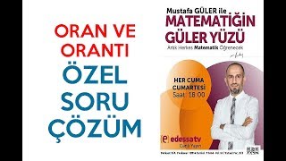 TYT  YKS 2018 Oran ve Orantı Özel Sorular ve Basit Çözümleri Anlatan Mustafa GÜLER [upl. by Kred]