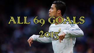 Cristiano Ronaldo ● All 69 Goals in 2013 ● HD [upl. by Gosser701]