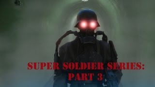 Super Soldier Series Part 3 [upl. by Gabriello132]