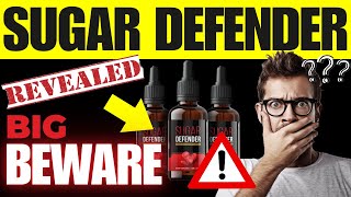 Sugar Defender Blood Sugar Support 2025 🚨𝘽𝙄𝙂 𝘽𝙀𝙒𝘼𝙍𝙀🚨  Benefits of Sugar Defender REVEALED [upl. by Aicnelev]