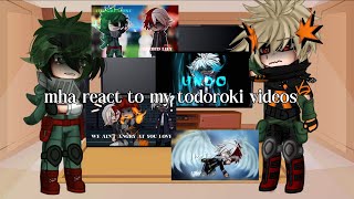 MHA REACT TO MY TODOROKI VIDEOS  Angst  Gacha Club [upl. by Asp647]