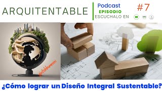 7 ¿Como lograr un diseño sustentable [upl. by Airpac]