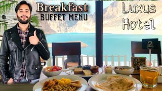 Luxus hotel hunza  breakfast at attabad Lake  Attabad lake Hotel  Luxus Hunza  Musafir Vlogs [upl. by Emmalynne]