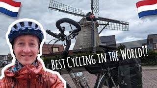 Best Cycling in the World Cycle Touring the Netherlands Part 1 [upl. by Naloc]