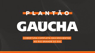 Últimas informações sobre a enchente no RS  Rádio Gaúcha  05052024 [upl. by Isidoro]