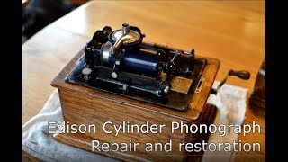 Edison Cylinder Phonograph repair and restoration [upl. by Eustasius482]