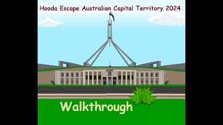 Walkthrough Hooda Escape Australian Capital Territory 2024 [upl. by Andri679]