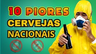 As 10 PIORES Cervejas Nacionais [upl. by Goren]