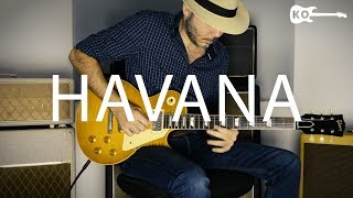 Camila Cabello  Havana  Electric Guitar Cover by Kfir Ochaion [upl. by Ginnie986]