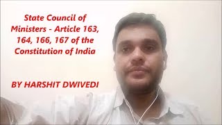 State Council of Ministers  Article 163 164 166 167 of Indian Constitution [upl. by Aleedis598]