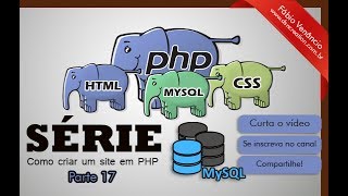 Como criar um site em php  parte 17  esclarecimento sobre o banco de dados [upl. by Aernda]