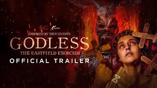 Godless The Eastfield Exorcism  Official Trailer [upl. by Cleres220]