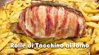 ROLLÈ di TACCHINO al FORNO Special One [upl. by Holle]