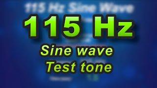 115 Hz sine wave  frequency test tone sound check [upl. by Bradman]