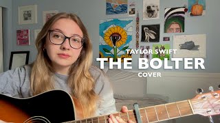 the bolter  taylor swift cover [upl. by Dunton]