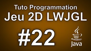 Jeu 2D avec LWJGL  22  Chargement du niveau [upl. by Samara]