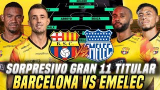 CLÁSICO SE GANA HP SORPRESIVA ALINEACION BARCELONA VS EMELEC CLÁSICO DEL ASTILLERO 2024 [upl. by Iret73]