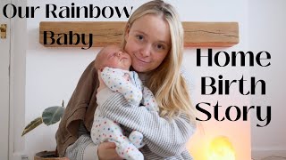 My Natural Home Birth Story with my rainbow baby  VBAC amp Meet My Baby [upl. by Lynn41]