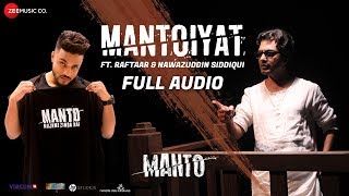 MANTOIYAT  Full Audio  18  Ft Raftaar and Nawazuddin Siddiqui  Manto [upl. by Sillert]