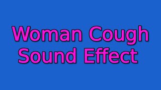 Woman Cough Sound Effect [upl. by Remus]