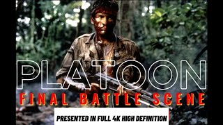 PLATOON Final Battle digitally remastered in full 4K [upl. by Kilian814]