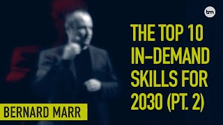 The Top 10 InDemand Skills For 2030 Part 1 [upl. by Marsden458]