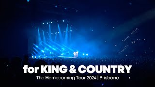 for KING amp COUNTRY  The Homecoming Tour 2024  Brisbane Australia [upl. by Aisatana]