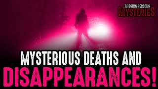 Mysterious Deaths and Disappearances [upl. by Rosmarin]