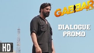 Aap Main Se Gabbar Kaun Hai  Dialogue Promo 14  Starring Akshay Kumar  In Cinemas Now [upl. by Oicelem425]