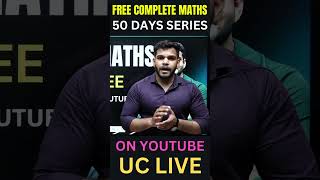 Complete Free Maths Course on Youtube UC LIVE  50 Days Sereis  By Anant Sir [upl. by Eedissac]