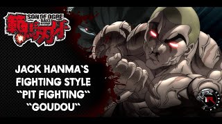 Baki Series Jack Hanmas Fighting Style Pit Fighting  Goudou [upl. by Sidonius]