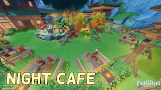 Night Cafe  Genshin Serenitea Pot Design  Cafe Themed [upl. by Falo]